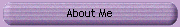 About Me